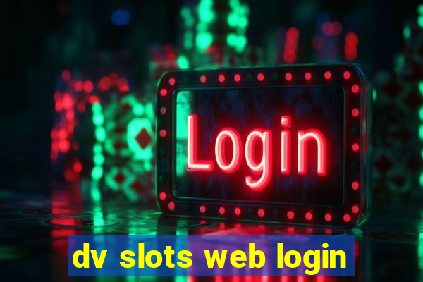 dv slots web login